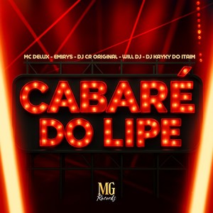 CABARÉ DO LIPE (Explicit)