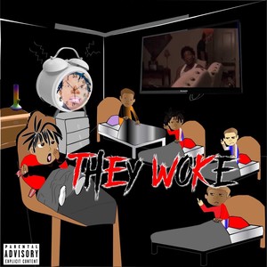 They Woke (Explicit)