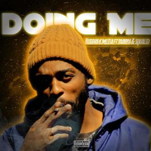 Doing me (feat. snappa & squalid) (Explicit)