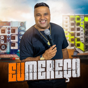 EU MEREÇO (Explicit)