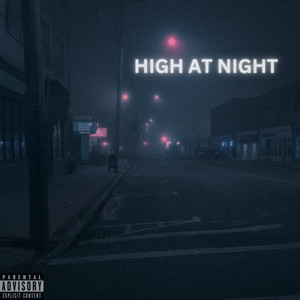 High at Night (Explicit)