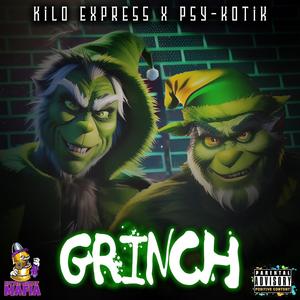 Grinch (feat. Psy-Kotik) [Explicit]