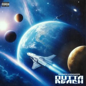 Outta Reach (Explicit)