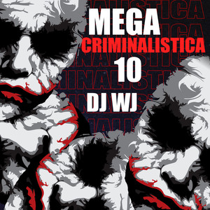 Mega Criminalistica 10 (Explicit)