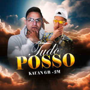 Tudo Posso (Explicit)