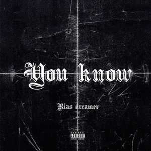 You know (Explicit)