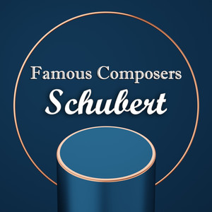 Famous Composers: Schubert