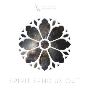 Spirit Send Us Out