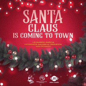 Santa Claus Is Coming to Town (feat. Max Rosado)