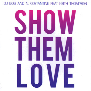 Show Them Love (Extended Mix)