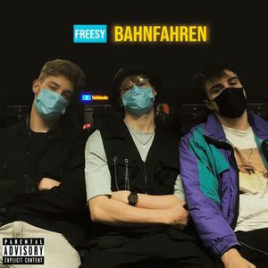 Bahnfahren (Explicit)