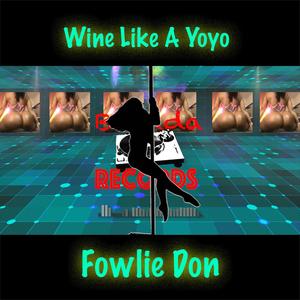 Wine Like A Yoyo(Blenda Records)