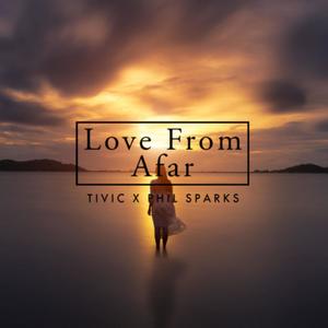 Love From Afar(feat. Phil Sparks)