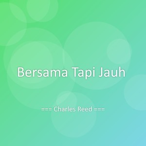 Bersama Tapi Jauh