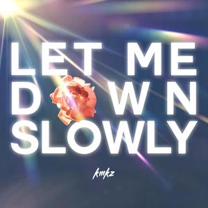 Let Me Down Slowly (Techno Version)