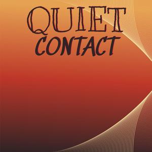 Quiet Contact