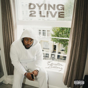 Dying 2 Live (Explicit)