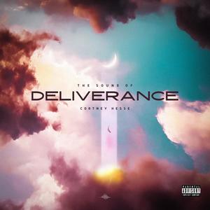 The Sound Of Deliverance (Explicit)