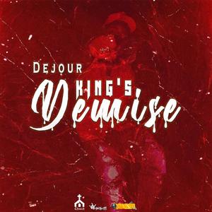 King`s Demise (feat. Dejour) (Remix|Explicit)