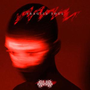 FRAGILE SOUL (Explicit)