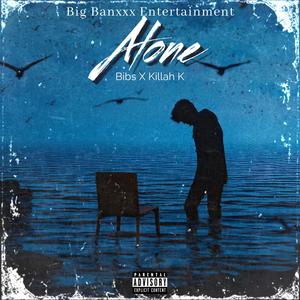 Alone (feat. Killah-K) (Explicit)