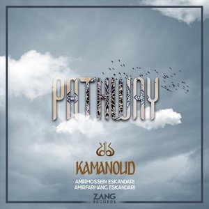 Pathway (feat. Amirfarhang Eskandari & Amirhossein Eskandari)