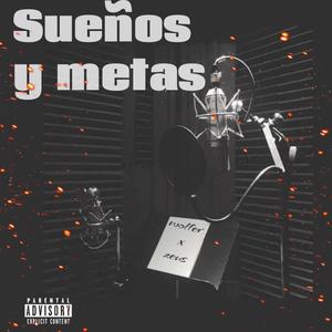 Sueños y metas (Explicit)