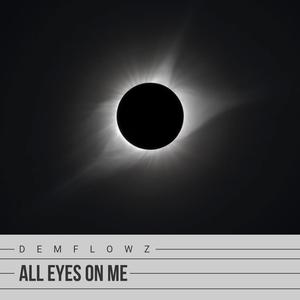 All Eyes On Me (Explicit)