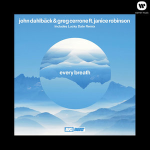 John Dahlbäck - Every Breath (Lucky Date Remix)