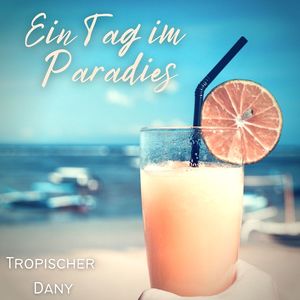 Ein Tag im Paradies