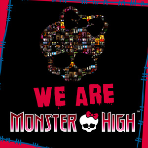 We Are Monster High