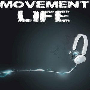 Movement - Life