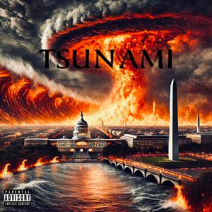 TSUNAMI! (feat. UNKN) (Explicit)