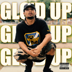 Glo'd Up (Explicit)