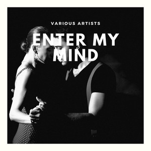 Enter My Mind