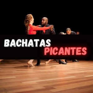 Bachatas Picantes