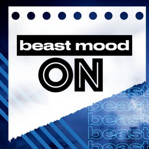 Beast Mood: ON (Explicit)