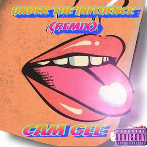 Under The Influence (Remix|Explicit)