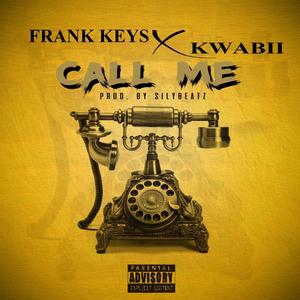 Call Me (feat. Frank Keys)