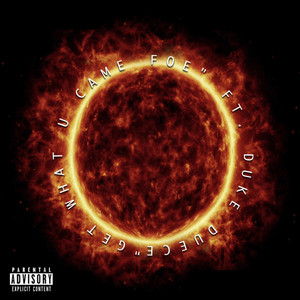 Get What You Came Foe (Explicit)