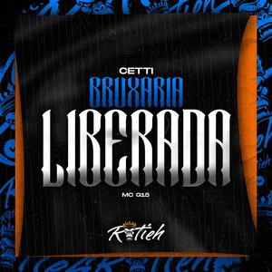 Bruxaria Liberada (Explicit)
