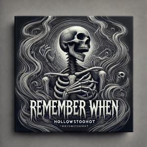 Remember When (Explicit)