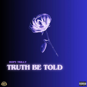 TRUTH BE TOLD (Explicit)