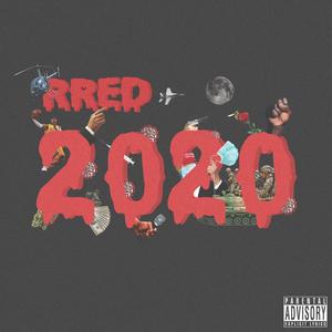 2020 (feat. Main Man) (Explicit)
