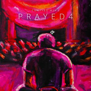 Prayed 4 (Explicit)