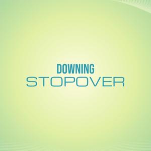 Downing Stopover