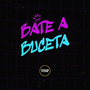 Bate A Buceta (Explicit)