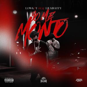 YO ME MONTO (feat. Lil Mighty)