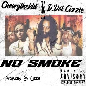 No Smoke (feat. Cizzle) (Explicit)