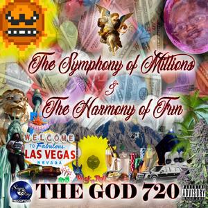 The Symphony of Millions & The Harmony of Fun (Explicit)
